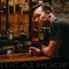 Lucas Hoge - Workin' On Me - Single